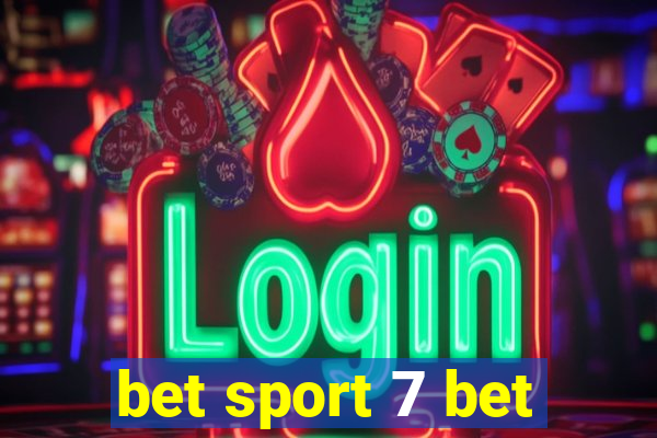 bet sport 7 bet